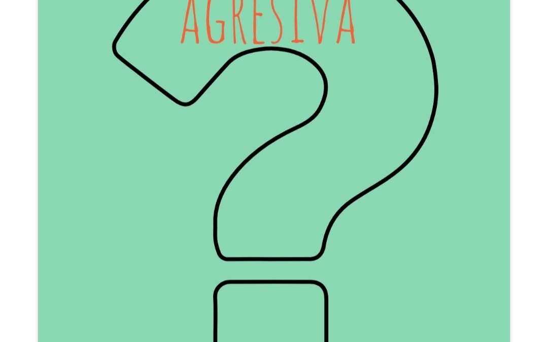 Agresiva
